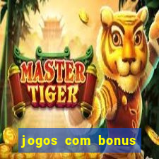 jogos com bonus sem deposito